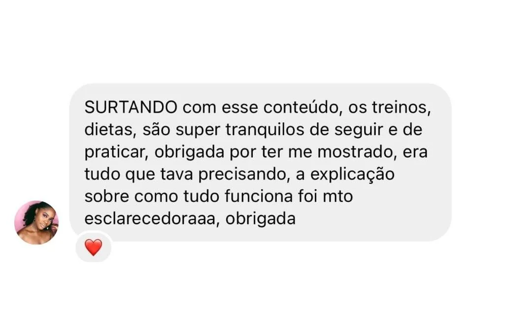 Depoimento de aluna: treinos e orientações super tranquilos de seguir e praticar; era tudo que ela estava precisando