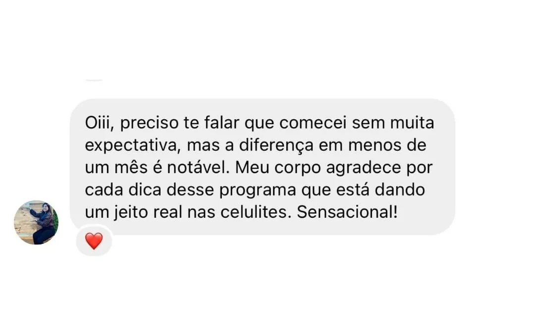 Depoimento de aluna: começou sem expectativa e em menos de um mês a diferença é notável, com resultado real nas celulites